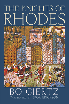 The Knights of Rhodes - Bo Giertz