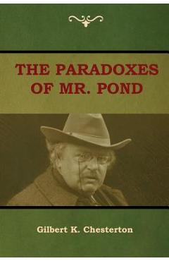Coperta cărții 'The Paradoxes of Mr. Pond - Gilbert K. Chesterton'