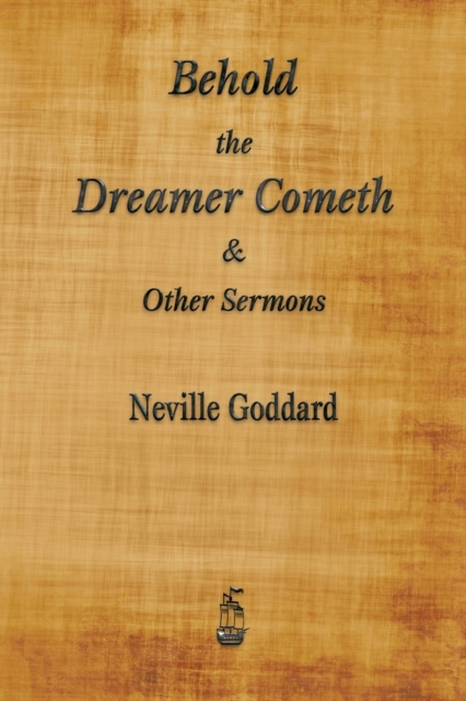 Coperta cărții 'Behold the Dreamer Cometh and Other Sermons - Neville Goddard'