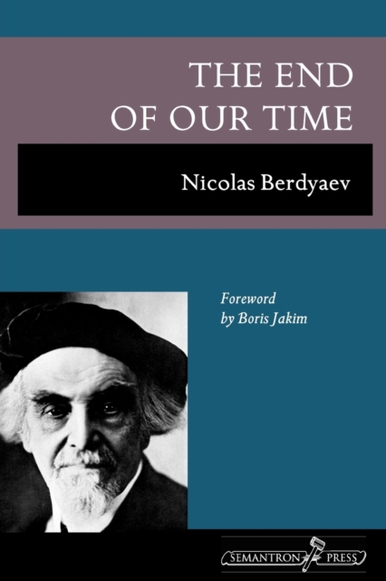 The End of Our Time - Nikolai Berdyaev