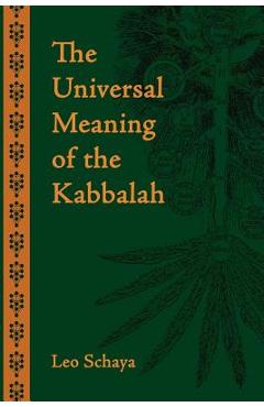 Coperta cărții 'The Universal Meaning of the Kabbalah - Leo Schaya'