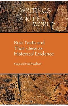 Coperta cărții 'Nuzi Texts and Their Uses as Historical Evidence - Maynard Paul Maidman'