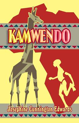 Kamwendo - Josephine Cunnington Edwards