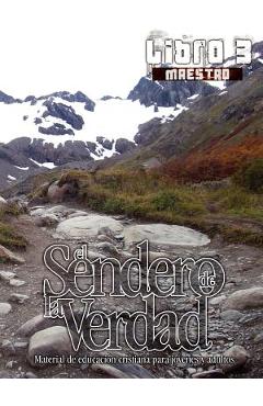 Poza produsului El Sendero de La Verdad, Libro 3 (Maestro): Material de Educación Cristiana para Jóvenes y Adultos - German Picavea