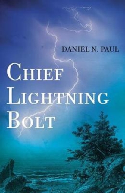 Coperta cărții 'Chief Lightning Bolt - Daniel N. Paul'