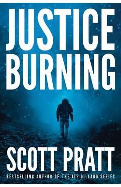 Coperta cărții 'Justice Burning - Scott Pratt'