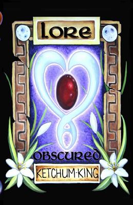 Lore: Obscured - Tabitha King