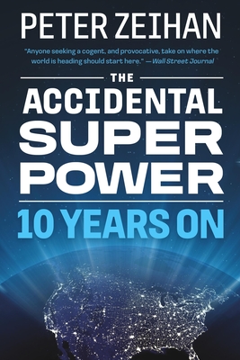 The Accidental Superpower: Ten Years on - Peter Zeihan