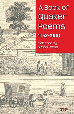 A Book of Quaker Poems 1652-1900 - Simon Webb