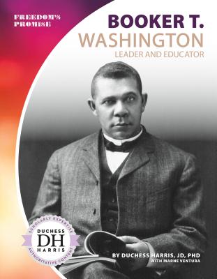 Coperta cărții 'Booker T. Washington: Leader and Educator - Duchess Harris'