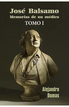 Coperta cărții 'José Balsamo, memorias de un médico - Alejandro Dumas'