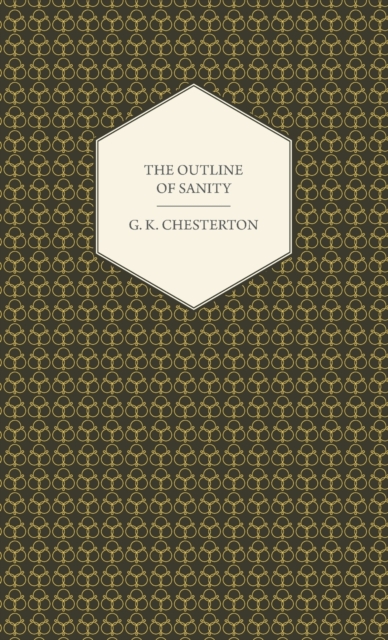 Outline of Sanity - G. K. Chesterton