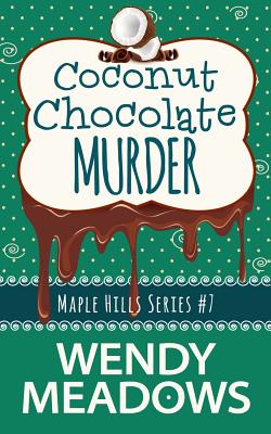 Coperta cărții 'Coconut Chocolate Murder - Wendy Meadows'