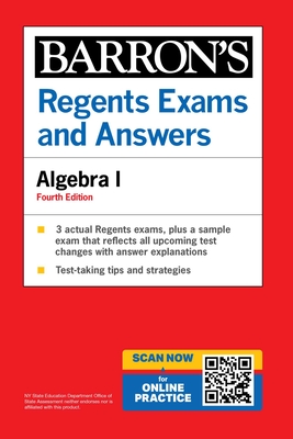 Regents Exams and Answers: Algebra I, Fourth Edition - Gary M. Rubinstein