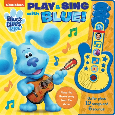 Nickelodeon Blue's Clues & You!: Play & Sing with Blue! Sound Book [With Battery] - Pi Kids