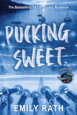 Pucking Sweet - Emily Rath