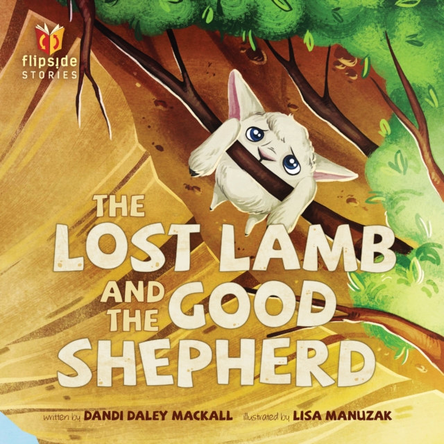 The Lost Lamb and the Good Shepherd - Dandi Daley Mackall