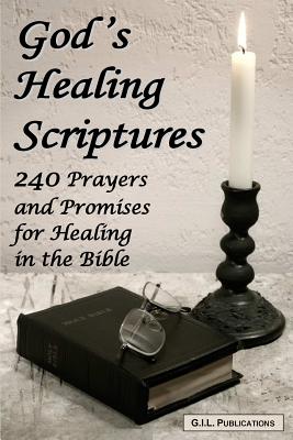 God's Healing Scriptures: 240 Prayers and Promises for Healing in the Bible - Akili Kumasi