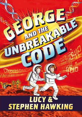 Coperta cărții 'George and the Unbreakable Code - Stephen Hawking'
