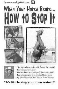 Coperta cărții 'When Your Horse Rears: How to Stop It - Keith Hosman'