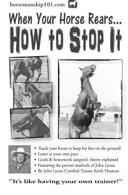 Coperta cărții 'When Your Horse Rears: How to Stop It - Keith Hosman'