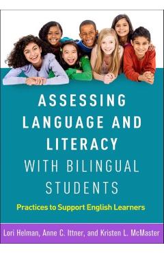Coperta cărții 'Assessing Language and Literacy with Bilingual Students: Practices to Support English Learners - Lori Helman'