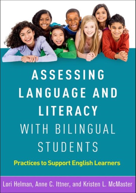 Coperta cărții 'Assessing Language and Literacy with Bilingual Students: Practices to Support English Learners - Lori Helman'
