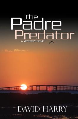 The Padre Predator - David Harry