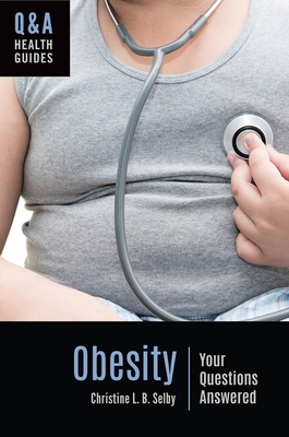 Obesity: Your Questions Answered - Christine Selby
