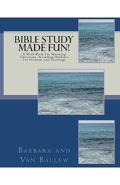Coperta cărții 'Bible Study Made Fun!: A Workbook - Van Ballew'