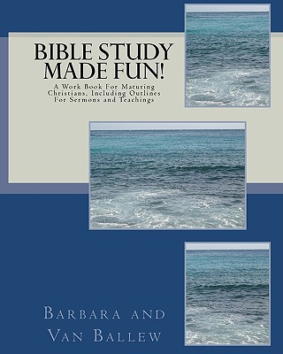 Coperta cărții 'Bible Study Made Fun!: A Workbook - Van Ballew'