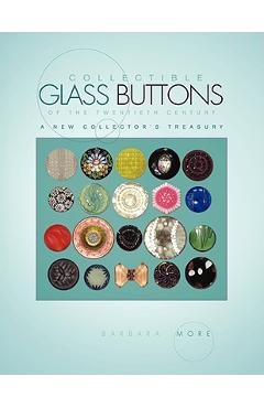 Coperta cărții 'Collectible Glass Buttons of the Twentieth Century - Barbara More'