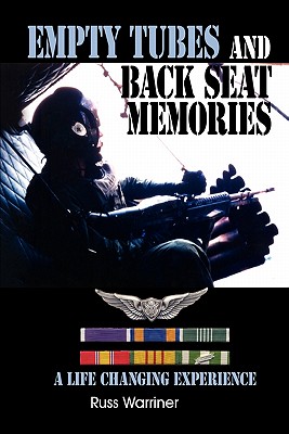 Empty Tubes and Back Seat Memories: A Life Changing Experience - Russ Warriner