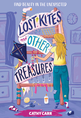 Lost Kites and Other Treasures - Cathy Carr