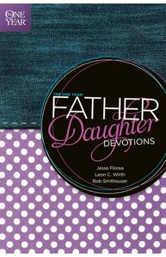 Poza produsului The One Year Father-Daughter Devotions - Jesse Florea