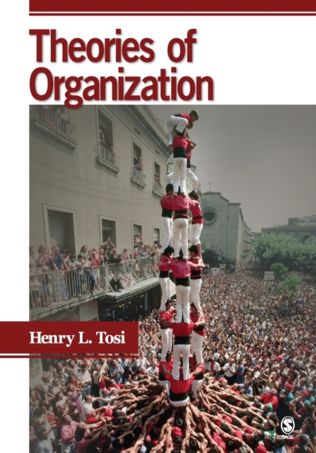 Theories of Organization - Henry L. Tosi