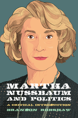 Martha Nussbaum and Politics - Brandon Robshaw