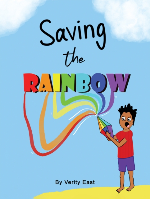 Saving the Rainbow - Verity East