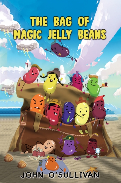 The Bag of Magic Jelly Beans - John O'sullivan