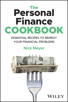The Personal Finance Cookbook - Nick Meyer