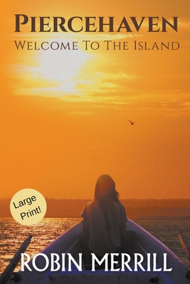 Piercehaven (Large Print) - Robin Merrill