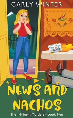 News and Nachos - Carly Winter