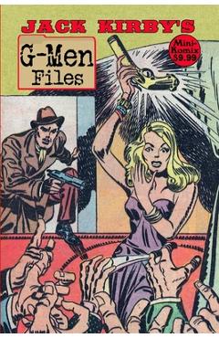 Coperta cărții 'Jack Kirby's G-Men Files - Mini Komix'