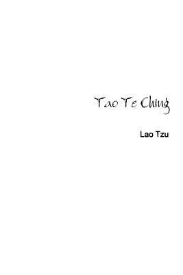 Tao Te Ching - Lao Tzu