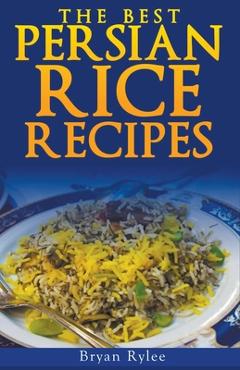 Coperta cărții 'The Persian Rice - Bryan Rylee'