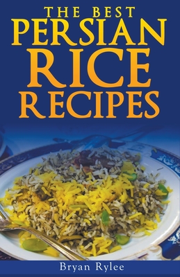 The Persian Rice - Bryan Rylee