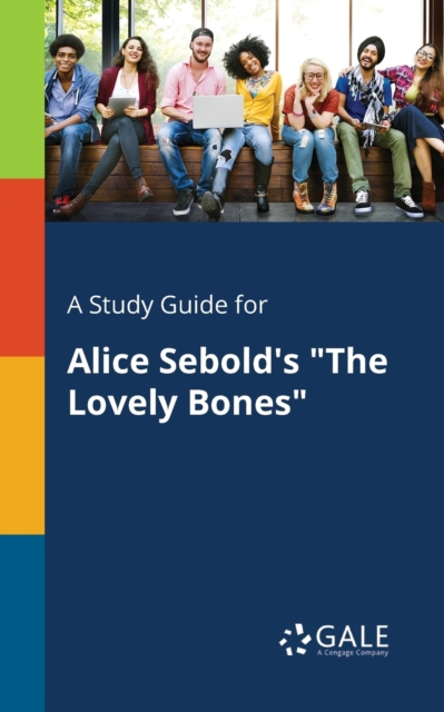 A Study Guide for Alice Sebold's 