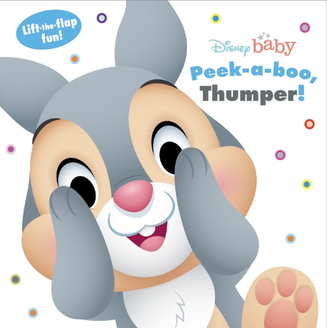 Disney Baby: Peek a Boo, Thumper! - Disney Books