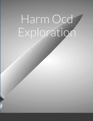 Coperta cărții 'Harm Ocd Exploration - Graeme Currie'