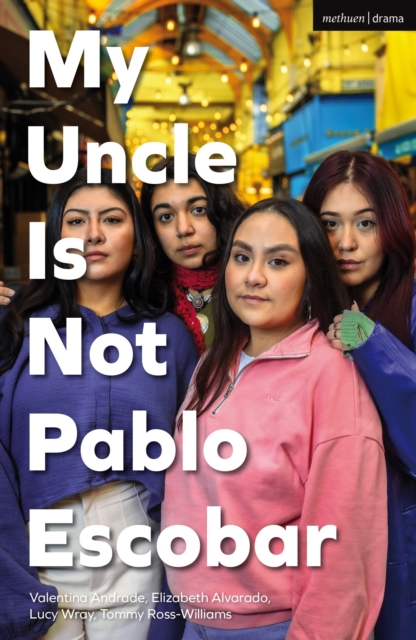 My Uncle Is Not Pablo Escobar - Valentina Andrade